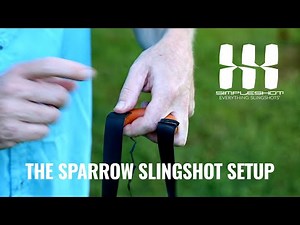 Sparrow Slingshot Setup