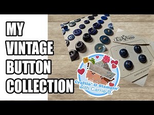 Sorting & Organizing My Antique Button Collection