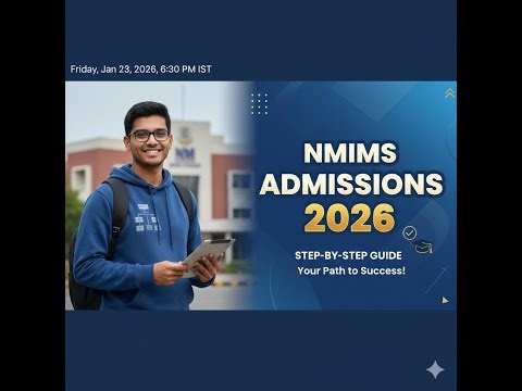 NMIMS Admission 2026: Step-by-Step Process, Cutoffs & New Rules
