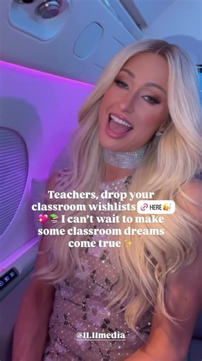 Paris Hilton fulfills teachers' wish lists