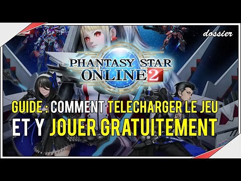 COMMENT TÉLÉCHARGER PHANTASY STAR ONLINE 2 (MMORPG GRATUIT) #PSO2