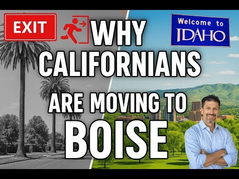 Why Californians Tell Me They're Moving to Boise, Idaho.