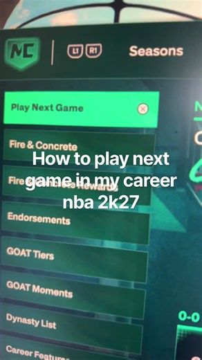 How to play next game in my career nba 2k27