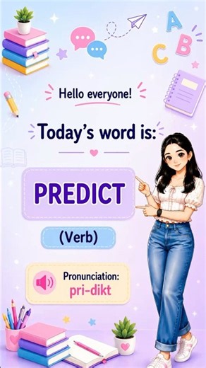 Word of the Day: Predict #english #englishsimplified #wordoftheday