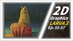 2D GRAPHICS | Larva Season3 Episode55-57 | Larva Cartoon | Larva Official Channel