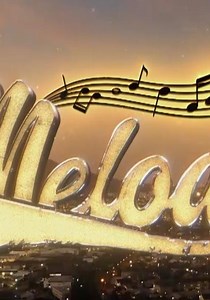 Melody - watch tv show streaming online