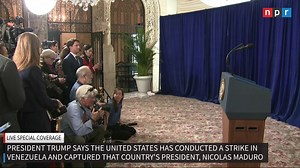 President Trump says the United States has conducted a strike in Venezuela and captured that country's president, Nicolas Maduro. Watch President Trump's news conference live. | NPR Politics