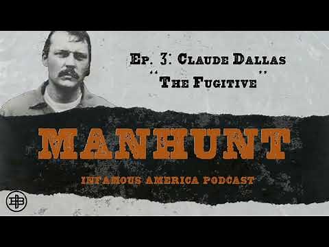 INFAMOUS AMERICA | Manhunt Ep3 — Claude Dallas: “The Fugitive”