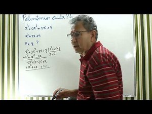 Polinômios aula 24 - Dado P(x), encontrar os coeficientes p e q, sendo P(x) divisível por Q(x).