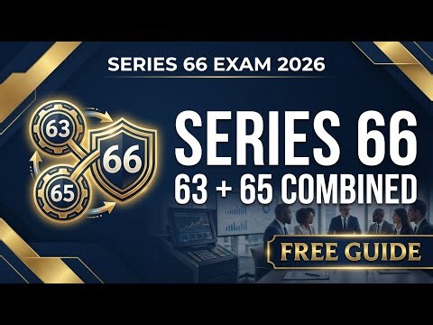 Series 66 Exam 2026: Complete Study Guide - Combined State Law (FREE)