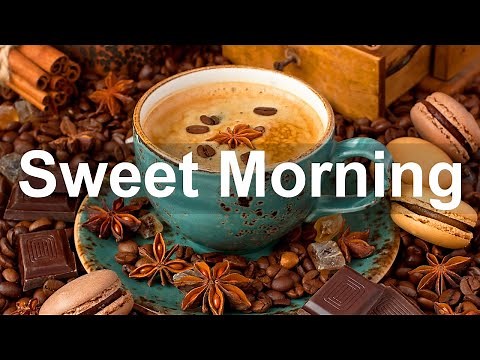 Relax Sweet Morning Jazz - Laid Back Jazz Instrumental Music for Lazy Monday