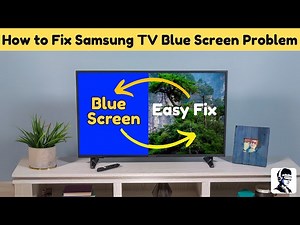 How to Fix Samsung TV Blue Screen Problem: With Sound But No Picture