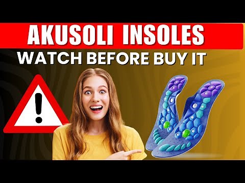 AKUSOLI INSOLES REVIEW: Do They Really Work? Akusoli Insoles Reviews