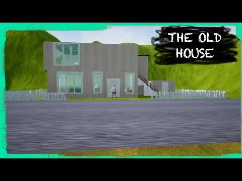 HELLO NEIGHBOR MOD: THE OLD HOUSE