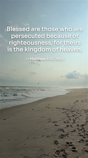 Theirs Is The Kingdom Of Heaven | Matthew 5:10 NIV