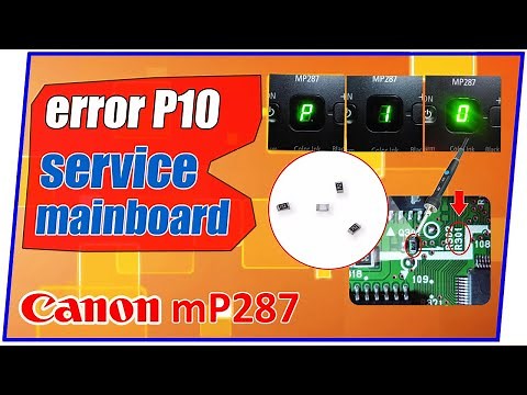 Canon mP287 error P10 Solution