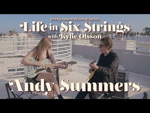 ANDY SUMMERS ON GOING FROM THE POLICE TO NEVER PLAYING IT SAFE | LIFE IN SIX STRINGS