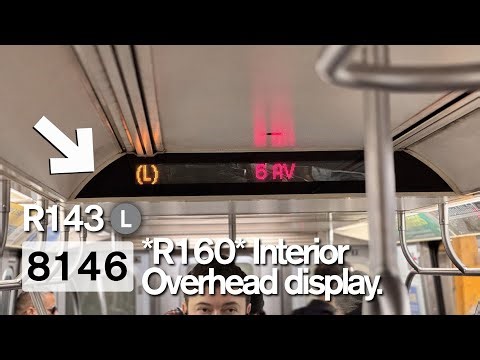 MTA Subway: R143 L Train with a R160 interior overhead signage.