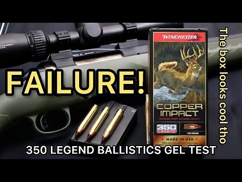 BULLET FAIL!!! 350 Legend Winchester Copper Impact 150gr Ammo Test