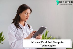Top 15 Uses of Computer in the Medical Field - Daily Medicos