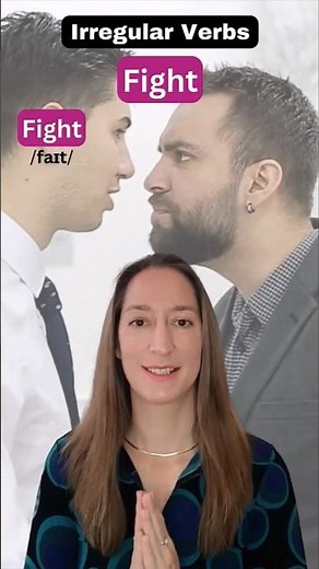 Irregular Verbs - FIGHT - FOUGHT - FOUGHT