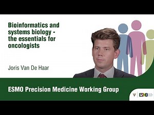 Essentials in bioinformatics and systems biology for oncologists