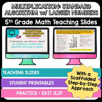 Standard Multiplication with Larger Numbers - 5th Grade Math Teaching Slides