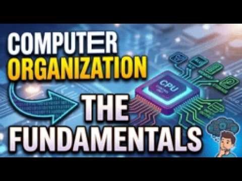 Computer Organization : Fundamentals