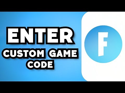 How To Enter Custom Games Code On Fortnite (2024 Guide)