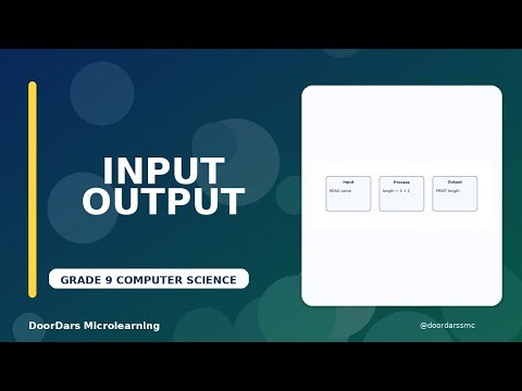 Grade 9 Computer Science | Input, Output and Assignment Statements | DoorDars Microlearning