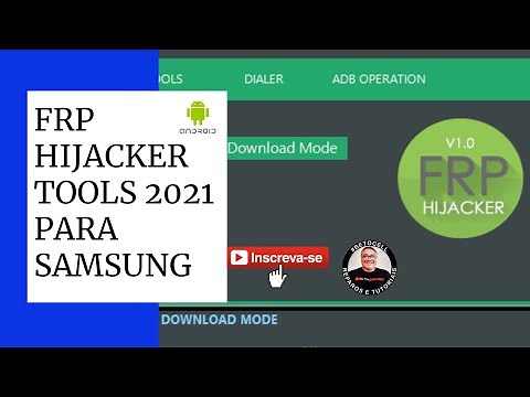 Como instalar o FRP HIJACKER 2021 no PC (Tira conta Google somente de aparelhos SAMSUNG)