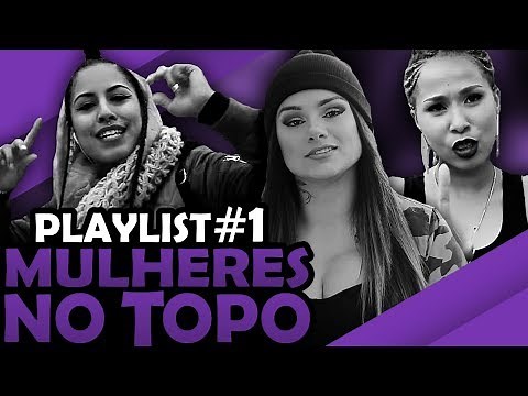 Mulheres No Topo | Playlist #1
