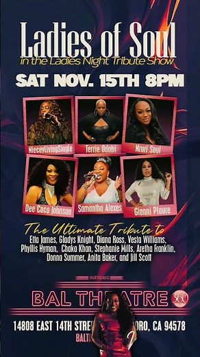 Ladies of Soul Tribute CONCERT Sat Nov. 15th Bal Theater