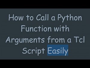 How to Call a Python Function with Arguments from a Tcl Script Easily