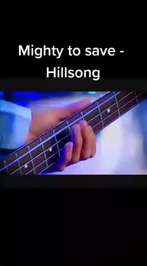 Mighty to Save - Hillsong Worship