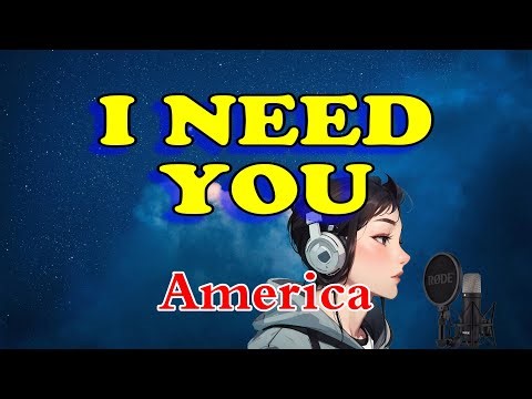 I need you - America (Karaoke Version)