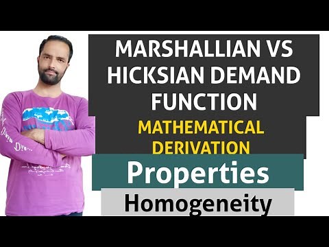 Marshallian vs Hicksian demand function. Derivation , Properties