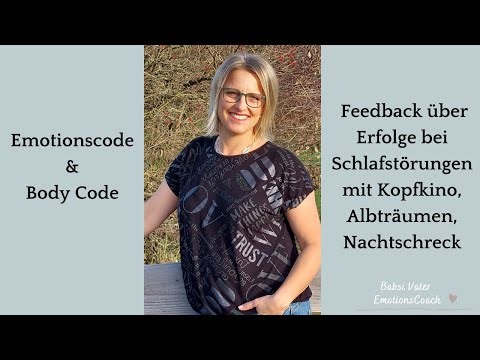 Mit dem Emotionscode und Body Code Erfolge bei Schlafstörungen, Albträumen, Kopfkino, Nachtschreck