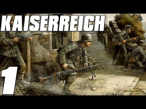 Kaiserreich - German Empire Rises Again! - Hearts of Iron 4 Mod Part 1