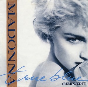 Madonna - True Blue (Remix/Edit)