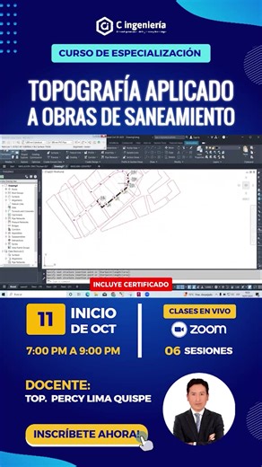 1.6K views · 13 reactions | ✨ Domina la topografía aplicada a obras de saneamiento Con la guía del topógrafo Percy Lima Quispe, lleva tus conocimientos al siguiente nivel.  Inicio: 11 de octubre ⏰ Horario: 7:00 p.m. – 9:00 p.m.  Modalidad: Zoom ⚡ Cupos limitados  ¡Asegura tu vacante e inscríbete HOY! #Topografía #CursoEnVivo #Zoom #ObrasDeSaneamiento #AutoCADCivil3D #Ingeniería #Capacitación #TopografíaAplicada #EducaciónContinua | C-Ingeniería | Facebook
