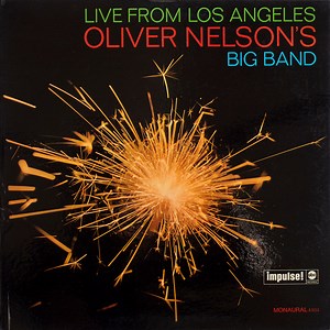 Oliver Nelson's Big Band - Live From Los Angeles