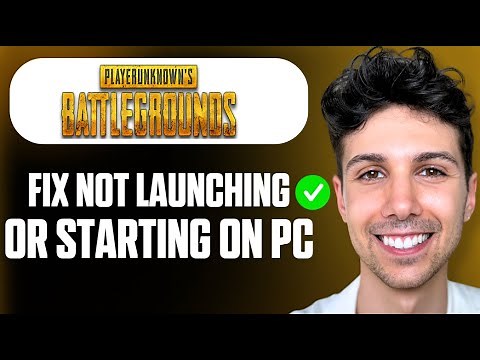 How to Fix PUBG Battlegrounds Not Launching on PC - Full Guide