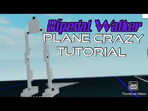 How to Make A Bipedal Walker - Plane Crazy - Robblox