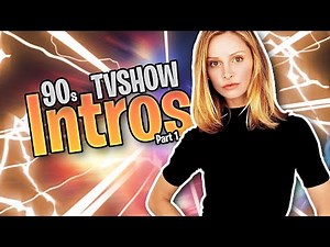 90s TV Show Intros (Part 1)