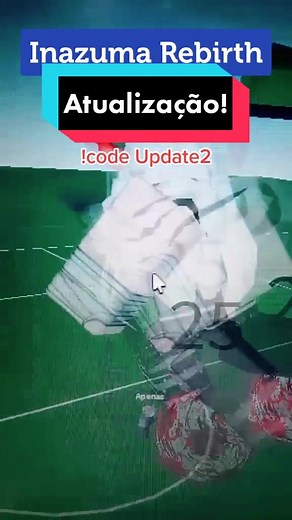 Novas Técnicas e Códigos Atualizados no Inazuma Rebirth