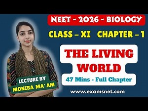 The Living World Class 11 Biology Lecture | NCERT Chapter 1 | Full Chapter | CBSE NEET #examsnet