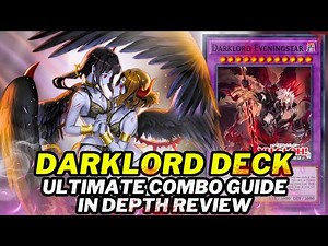 Darklord Deck In Depth Combo Guide (Best Way To Play) Deck List + New Card Analysis