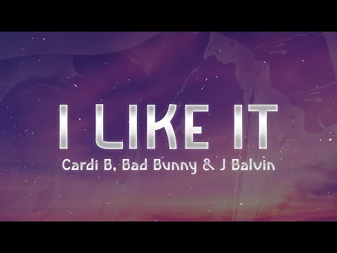 Cardi B, Bad Bunny & J Balvin - I Like It (Lyrics)