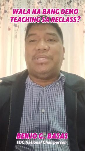 WALA NA BA TALAGANG DEMO TEACHING SA RECLASS UNDER ECP? Shoutout: Lawaan Elementary School, SDO Talisay City, R7 #TDCDepEdDialogue #RefineECP #JoinTDC #TeachersDignityCoalition | Benjo Basas